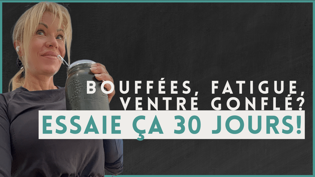 Comment le programme 30 jours Arbonne m’aide à mieux vivre ma ménopause (naturellement!) - 53 Karat